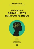 Podręczniki dla szkół wyższych - Psychologia poradnictwa terapeutycznego - Marie Percival - książka - miniaturka - grafika 1