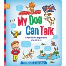 My Dog Can Talk Rozmówki Angielskie Dla Dzieci Praca zbiorowa - Nauka - miniaturka - grafika 1