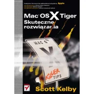 Podstawy obsługi komputera - Mac OS X Tiger Skuteczne rozwiązania Scott Kelby - miniaturka - grafika 1