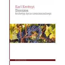ALETHEIA Dionizos. Archetyp życia niezniszczalnego - Karl Kernyi - Podręczniki dla szkół wyższych - miniaturka - grafika 1