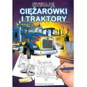 Poradniki hobbystyczne - Rysuję ciężarówki i traktory - miniaturka - grafika 1