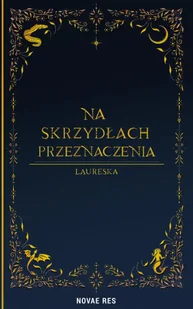 Na skrzydłach przeznaczenia - Laureska - Fantasy - miniaturka - grafika 1