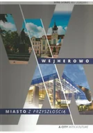 Felietony i reportaże - Wejherowo Miasto Z Przyszłością - miniaturka - grafika 1