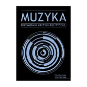 Felietony i reportaże - Muzyka. Przewodnik Krytyki Politycznej - książka - miniaturka - grafika 1