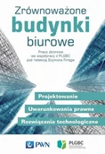 Technika - Zrównoważone budynki biurowe Projektowanie uwarunkowania prawne rozwiązania technologiczne SZYMON FIRLĄG - miniaturka - grafika 1