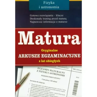 Matura. Fizyka. Oryginalne arkusze egzaminacyjne z lat ubiegłych Outlet - Pomoce naukowe - miniaturka - grafika 1