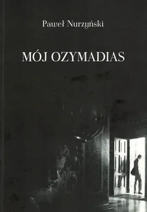 Mój Ozymandias - Poezja - miniaturka - grafika 1