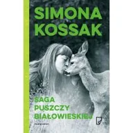 Felietony i reportaże - Saga Puszczy Białowieskiej - miniaturka - grafika 1
