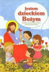 Gaudium pod red.ks. prof. dra hab Mariana Zająca Jestem dzieckiem Bożym. Katechizm 5-latka - Podręczniki dla szkół podstawowych - miniaturka - grafika 1