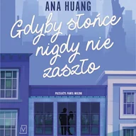 Audiobooki - romanse - Gdyby słońce nigdy nie zaszło. If Love. Tom 2 Ana Huang - miniaturka - grafika 1