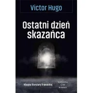 Powieści i opowiadania - Hugo Victor Ostatni dzień skazańca - miniaturka - grafika 1