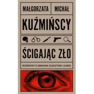 Prawo - Dolnośląskie Ścigając zło Rozmowy o zbrodni, śledztwie i karze - miniaturka - grafika 1