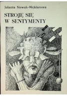 Poezja - Stroję się w sentymenty - miniaturka - grafika 1