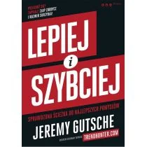 Helion Lepiej i szybciej. Sprawdzona ścieżka do najlepszych pomysłów - Jeremy Gutsche - Zarządzanie - miniaturka - grafika 2