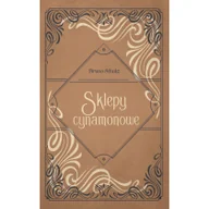 Lektury szkoły średnie - Sklepy cynamonowe - miniaturka - grafika 1