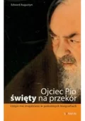 Religia i religioznawstwo - Ojciec Pio Święty na przekór - miniaturka - grafika 1