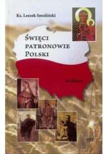 Święci Patronowie Polski. Modlitwy - Religia i religioznawstwo - miniaturka - grafika 2