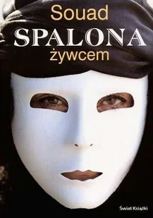 Spalona żywcem - Felietony i reportaże - miniaturka - grafika 1