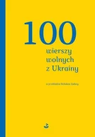 E-booki - kultura i sztuka - 100 wierszy wolnych z Ukrainy - miniaturka - grafika 1