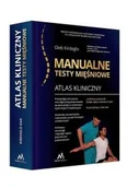 Książki medyczne - Atlas kliniczny. Manualne testy mięśniowe - miniaturka - grafika 1