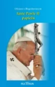 Wywiady, wspomnienia - Oficjum o Błogosławionym Janie Pawle II - miniaturka - grafika 1