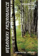 Felietony i reportaże - Wędrówki przyrodnicze - miniaturka - grafika 1