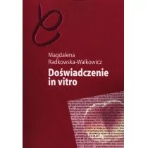 Doświadczenie in vitro - Magdalena Radkowska-Walkowicz - Filozofia i socjologia - miniaturka - grafika 1