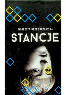 Stancje - Wioletta Grzegorzewska - Powieści - miniaturka - grafika 2