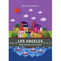 Poligraf Los Angeles. Amerykański La-La Land - Michael Stalmarsk - Felietony i reportaże - miniaturka - grafika 1