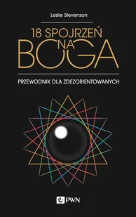 18 spojrzeń na Boga Przewodnik dla zdezorientowanych | - Religia i religioznawstwo - miniaturka - grafika 1