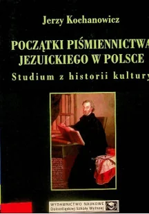 Początki piśmiennictwa jezuickiego w Polsce - Historia świata - miniaturka - grafika 1