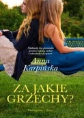 Literatura obyczajowa - Prószyński Za jakie grzechy$1867 Anna Karpińska - miniaturka - grafika 1