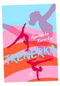 Trenerka Agnieszka Karecka