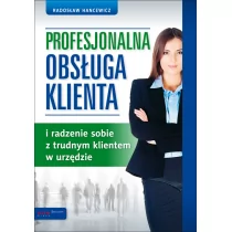 Radosław Hancewicz Profesjonalna obsługa klienta i radzenie sobie z trudnym klientem w urzędzie - Biznes - miniaturka - grafika 1