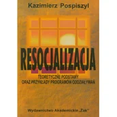 Podręczniki dla szkół wyższych - Resocjalizacja teoretyczne. Podstawy ... - KAZIMIERZ POSPISZYL - miniaturka - grafika 1
