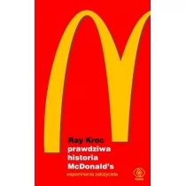 Rebis Prawdziwa historia McDonalds Wspomnienia założyciela - Kuchnie świata - miniaturka - grafika 1