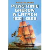 Książka i Wiedza Artur Bojarski Powstanie Greków w latach 1821-1829