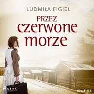 Audiobooki - romanse - Przez czerwone morze - miniaturka - grafika 1
