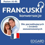 Audiobooki do nauki języków - Francuski Konwersacje dla początkujących i średnio zaawansowanych Klaudyna Banaszek - miniaturka - grafika 1
