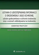 E-booki - biznes i ekonomia - Ustawa o udostępnianiu informacji o środowisku i jego ochronie, udziale społeczeństwa w ochronie środowiska oraz o ocenach oddziaływania na środowisko - miniaturka - grafika 1