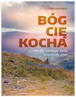 E-booki - religia - Bóg Cię kocha i ma dla Twojego życia wspaniały plan - miniaturka - grafika 1