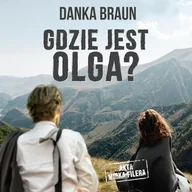 Audiobooki - literatura piękna - Gdzie jest Olga$20 Danka Braun MP3) - miniaturka - grafika 1