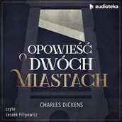 Audiobooki - literatura piękna - Opowieść o dwóch miastach Charles Dickens - miniaturka - grafika 1