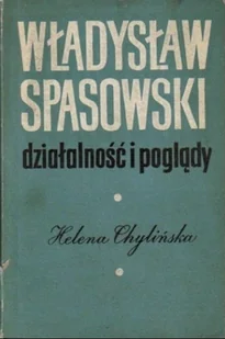 Władysław Spasowski Działalność i poglądy - Biografie i autobiografie - miniaturka - grafika 1