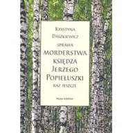 Biografie i autobiografie - Sprawa morderstwa księdza Jerzego Popiełuszki - miniaturka - grafika 1