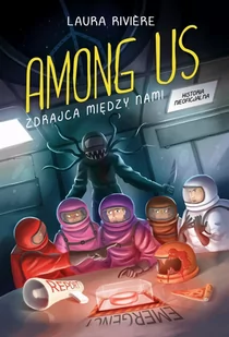 Among Us. Zdrajca między nami - E-booki dla dzieci i młodzieży - miniaturka - grafika 1