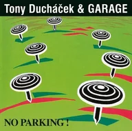 Country - CD Tony Ducháček & Garage: No Parking! (30th Anniversary Remaster) - miniaturka - grafika 1