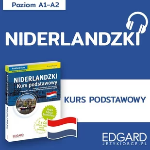 Niderlandzki. Kurs podstawowy. Poziom A1/A2 - Audiobooki do nauki języków - miniaturka - grafika 1