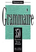 Książki do nauki języka francuskiego - HACHETTE POLSKA Grammaire 350 Exercices Poziom podstawowy - Hachette Livre - miniaturka - grafika 1