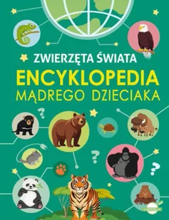 Zwierzęta Świata. Encyklopedia mądrego dzieciaka - Książki edukacyjne - miniaturka - grafika 1